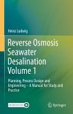 Reverse Osmosis Seawater Desalination Volume 1 (eBook, PDF)