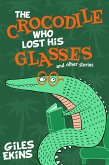 The Crocodile Who Lost His Glasses (eBook, ePUB)