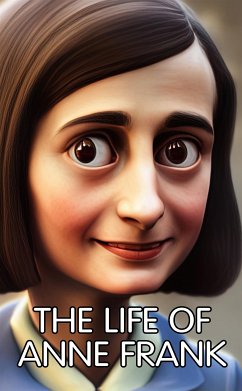 The Life of Anne Frank (eBook, ePUB) - Saari, Laura