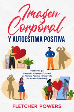 Imagen Corporal y Autoestima Positiva (eBook, ePUB) - Powers, Fletcher