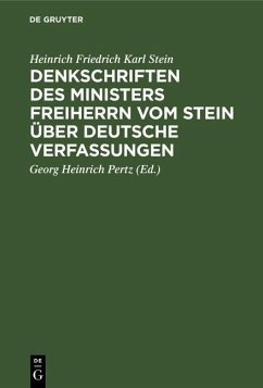 Cover Denkschriften des Ministers Freiherrn vom Stein über Deutsche Verfassungen (eBook, PDF)