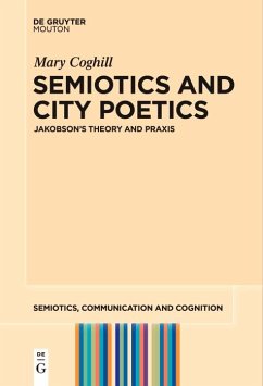 Semiotics and City Poetics (eBook, ePUB) - Coghill, Mary