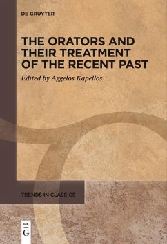 Cover The Orators and Their Treatment of the Recent Past (eBook, ePUB)