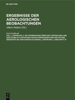 Cover Die Höhenwinde über dem tropischen und südlichen Atlantischen Ozean (Messungen der Deutschen Seewarte bis 1939 eingeschlossen), Lieferung 2, Abschnitt B (eBook, PDF)