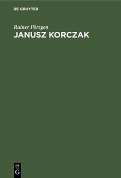 Janusz Korczak (eBook, PDF) - Pörzgen, Rainer