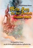 Mein Herz für die Freiheit (eBook, ePUB)