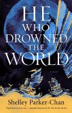 He Who Drowned the World (eBook, ePUB)