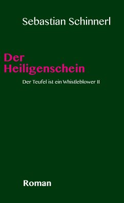 Der Teufel ist ein Whistleblower 2 (eBook, ePUB) - Schinnerl, Sebastian
