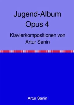 Jugend-Album Opus 4 - Sanin, Artur