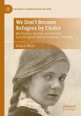 We Don't Become Refugees by Choice We Don't Become Refugees by Choice