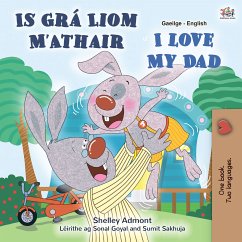 Is Grá Liom M’Athair I Love My Dad (eBook, ePUB) - Admont, Shelley; KidKiddos Books