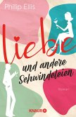 Liebe und andere Schwindeleien (eBook, ePUB)