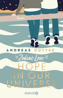 Hope in Our Universe / Zodiac Love Bd.2 (eBook, ePUB) - Dutter, Andreas