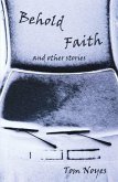 Behold Faith and Other Stories (eBook, PDF)