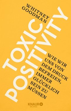 Toxic Positivity (eBook, ePUB) - Goodman, Whitney
