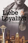 Liebe & Loyalität (eBook, ePUB)