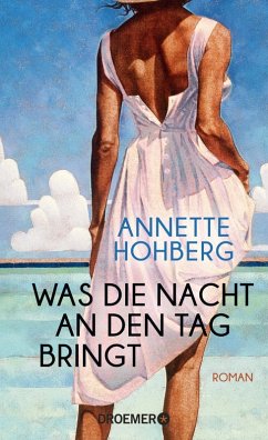 Was die Nacht an den Tag bringt (eBook, ePUB) - Hohberg, Annette