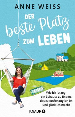Der beste Platz zum Leben (eBook, ePUB) - Weiss, Anne