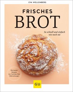 Frisches Brot (eBook, ePUB) - Wellenberg, Eva