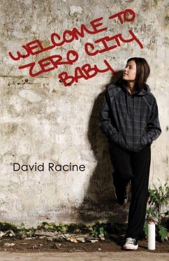Welcome to Zero City Baby (eBook, PDF) - David Racine, Racine
