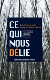 CE QUI NOUS DELIE (eBook, ePUB) CE QUI NOUS DELIE (eBook, ePUB)