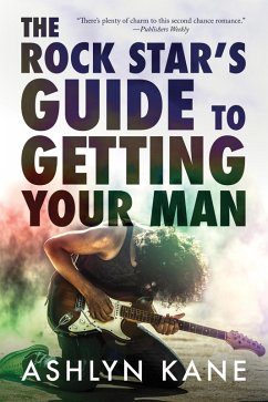 Cover The Rock Star's Guide to Getting Your Man (eBook, ePUB)