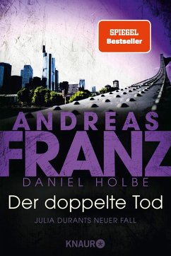 Der doppelte Tod / Julia Durant Bd.23 (eBook, ePUB) - Franz, Andreas; Holbe, Daniel