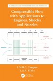 Compressible Flow with Applications to Engines, Shocks and Nozzles (eBook, ePUB)