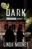 Dark (Aftermath, #1) (eBook, ePUB) Dark (Aftermath, #1) (eBook, ePUB)