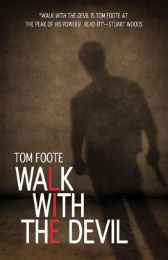 Walk With the Devil (eBook, PDF) - Tom Foote, Foote
