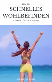Schnelles Wohlbefinden des Körpers erreichen (eBook, ePUB)