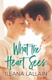 What the Heart Sees (eBook, ePUB)