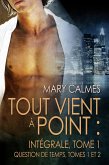 Tout vient à point : Intégrale, tome 1 (eBook, ePUB) Tout vient à point : Intégrale, tome 1 (eBook, ePUB)