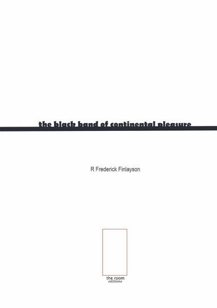 The Black Band Of Continental Pleasure (eBook, ePUB)