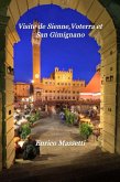 Visite de Sienne,Volterra et San Gimignano (eBook, ePUB)