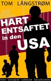 Hart entsaftet in den USA (eBook, ePUB)