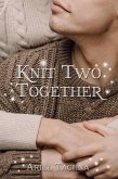 Knit Two Together (eBook, ePUB)