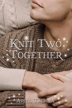 Knit Two Together (eBook, ePUB) - Tachna, Ariel