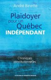 Plaidoyer pour un Québec indépendant (eBook, ePUB) Plaidoyer pour un Québec indépendant (eBook, ePUB)