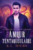 Amour tentaqueulaire (eBook, ePUB)