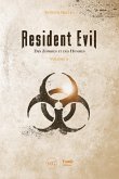 Resident Evil. Des zombies et des hommes (eBook, ePUB)