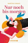 Nur noch bis morgen (eBook, ePUB)