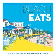 Beach Eats - The Editors of Coastal Living