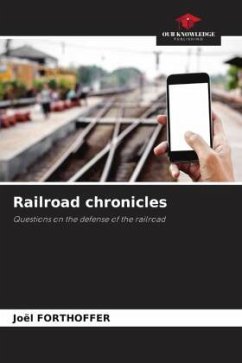 Railroad chronicles - Forthoffer, Joël