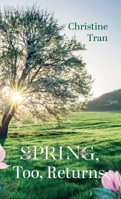 Spring, Too, Returns - Tran, Christine