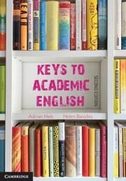 Keys to Academic English - Hale, Adrian (Western Sydney University); Basides, Helen (Western Sydney University)