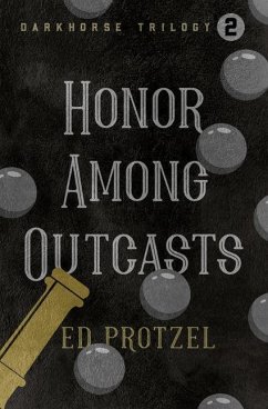 Honor Among Outcasts - Protzel, Ed