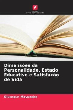 Dimensões da Personalidade, Estado Educativo e Satisfação de Vida - Mayungbo, Olusegun