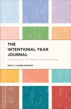 The Intentional Year Journal - Packiam, Glenn; Packiam, Holly