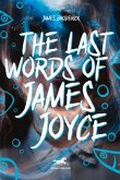 The Last Words of James Joyce